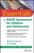 Essentials of ADHD Assessment for Children and Adolescents by Elizabeth P. Sparrow