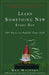 Learn Something New Every Day: 365 Facts to Fulfill Your Life by Kee Malesky