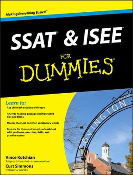 SSAT and ISEE for Dummies by Vince Kotchian