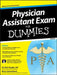 Physician Assistant Exam for Dummies [With CDROM] by Barry Schoenborn