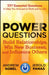 Power Questions: "Build Relationships, Win New Business, and Influence Others" by Andrew Sobel