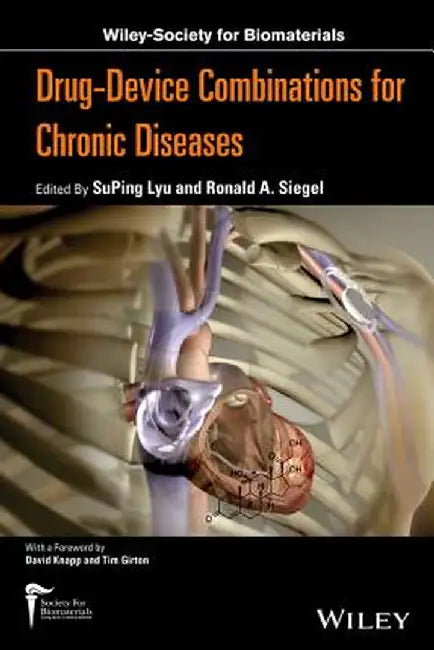 Drug-Device Combinations for Chronic Diseases by Suping Lyu