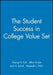The Student Success in College Value Set [With Paperback Book] by George D. Kuh