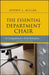 The Essential Department Chair: A Comprehensive Desk Reference by Jeffrey L. Buller