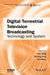 Digital Terrestrial Television Broadcasting: Technology and System by Jian Song