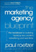 The Marketing Agency Blueprint: The Handbook for Building Hybrid PR, Seo, Content, Advertising, and Web Firms by Paul Roetzer