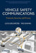 Vehicle Safety Communications: Protocols, Security, and Privacy by Tao Zhang
