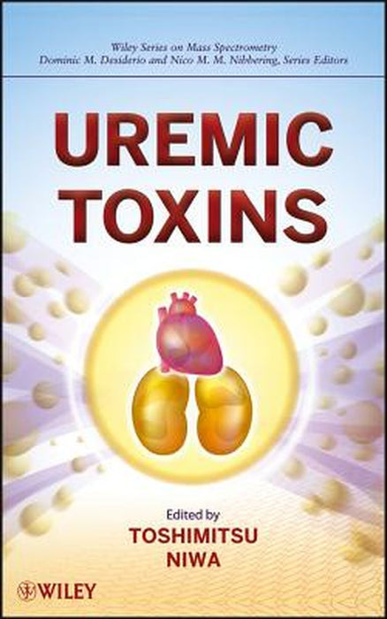Uremic Toxins by Toshimitsu Niwa