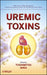 Uremic Toxins by Toshimitsu Niwa