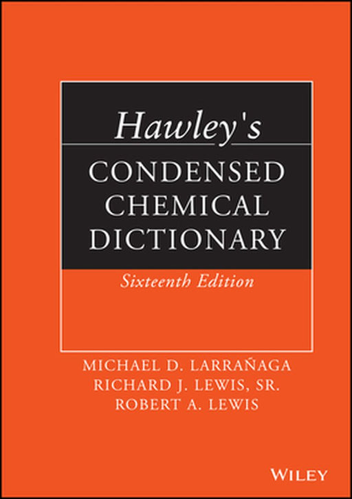 Hawley's Condensed Chemical Dictionary by Michael D. Larra Aga