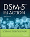 DSM-5 in Action by Sophia F. Dziegielewski