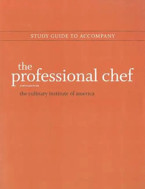 The Professional Chef by The Culinary Institute of America (Cia)