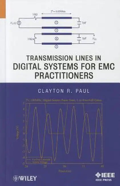 Transmission Lines in Digital Systems for EMC Practitioners by Clayton R. Paul