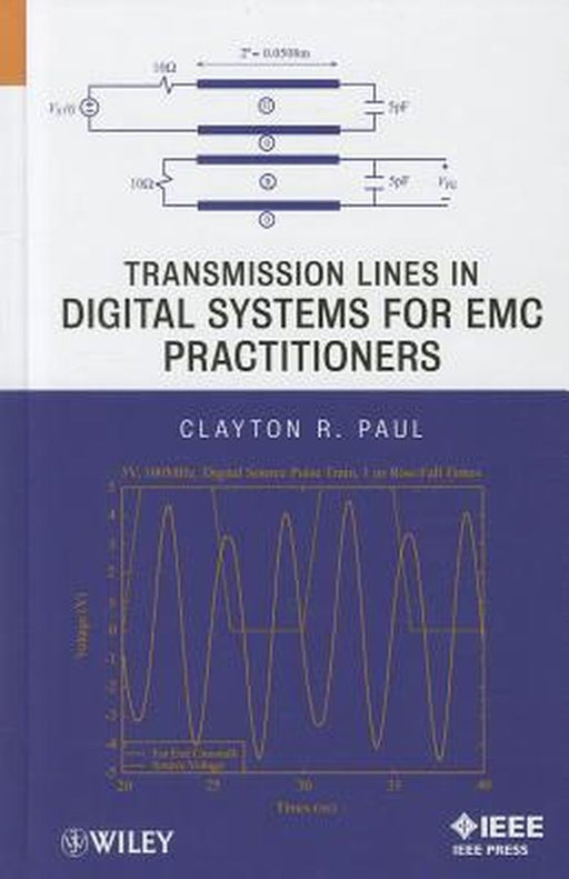 Transmission Lines in Digital Systems for EMC Practitioners by Clayton R. Paul