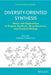 Diversity-Oriented Synthesis: Basics and Applications in Organic Synthesis, Drug Discovery, and Chemical Biology by Andrea Trabocchi
