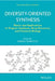 Diversity-Oriented Synthesis: Basics and Applications in Organic Synthesis, Drug Discovery, and Chemical Biology by Andrea Trabocchi