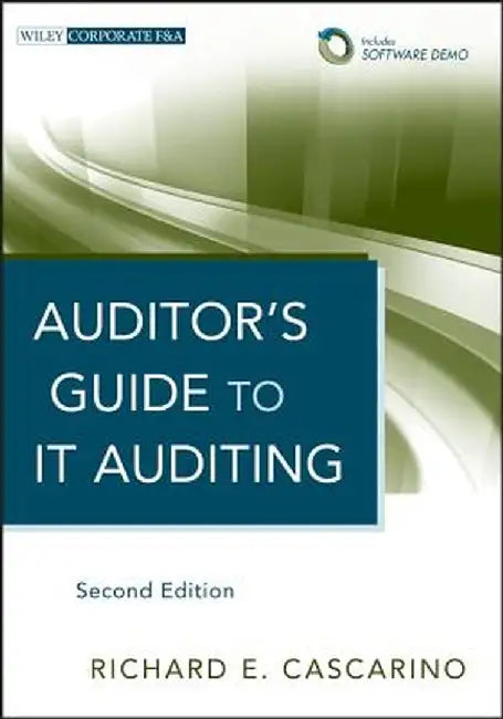 Auditor's Guide to IT Auditing by Richard E. Cascarino