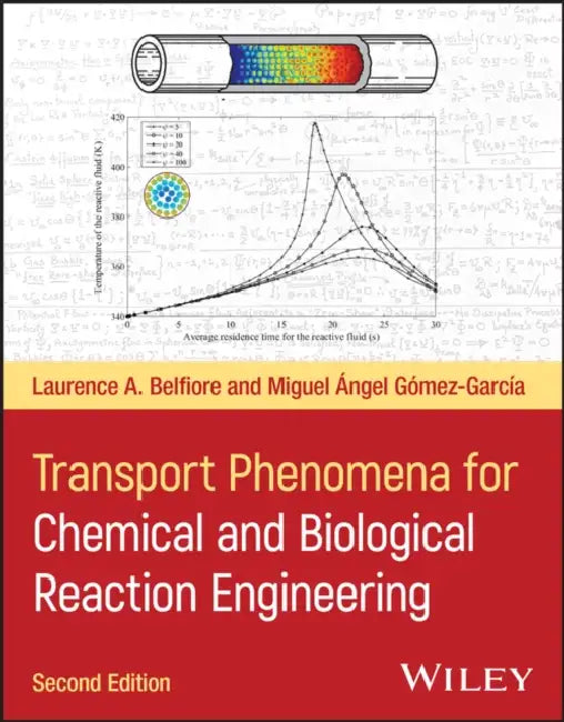 Transport Phenomena for Chemical and Biological Reaction Engineering by Laurence Belfiore