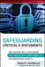 Safeguarding Critical E-Documents: Implementing a Program for Securing Confidential Information Assets by Robert F. Smallwood