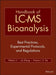 Handbook of LC-MS Bioanalysis: Best Practices, Experimental Protocols, and Regulations by Wenkui Li