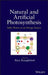 Natural and Artifical Photosynthesis: Solar Power as an Energy Source by Reza Razeghifard