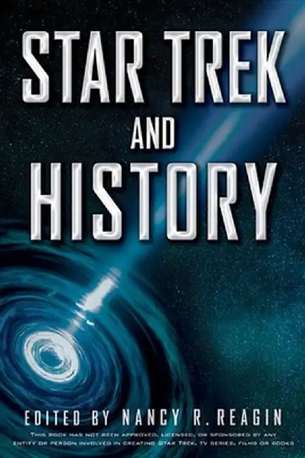 Star Trek and History by Nancy R. Reagin