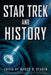 Star Trek and History by Nancy R. Reagin
