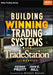 Building Winning Trading Systems with Tradestation, + Website by George Pruitt