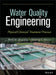 Water Quality Engineering: Physical/Chemical Treatment Processes by Mark M. Benjamin