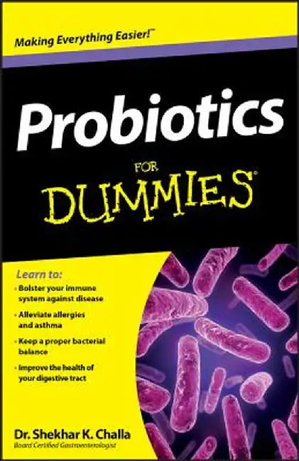 Probiotics for Dummies by Shekhar Challa