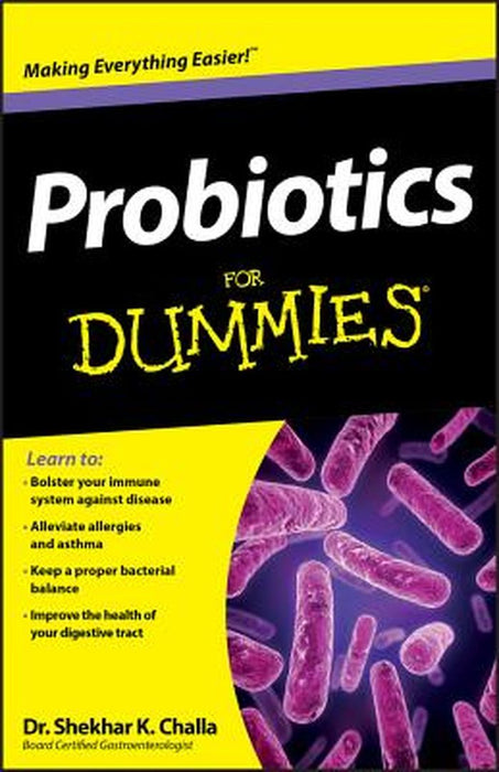 Probiotics for Dummies by Shekhar Challa