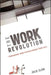 The Work Revolution: Freedom and Excellence for All by Julie Clow