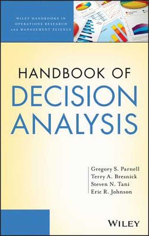 Handbook Of Decision Analysis by Gregory S. Parnell, Terry Bresnick, Steven N. Tani