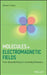 Molecules in Electromagnetic Fields: From Ultracold Physics to Controlled Chemistry by Roman Krems