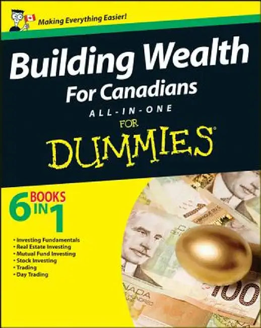 Building Wealth All-In-One for Canadians for Dummies by Bryan Borzykowski