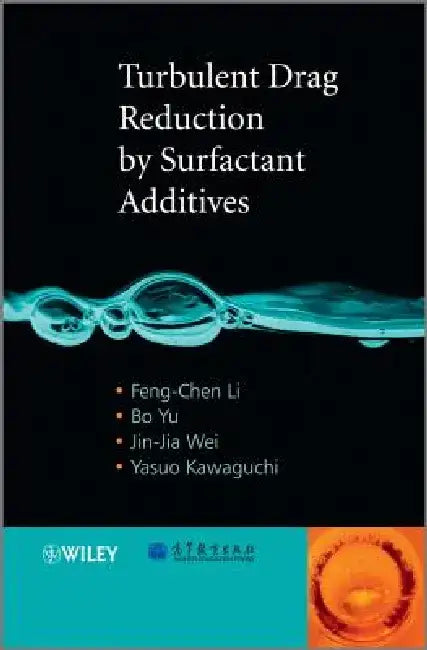 Turbulent Drag Reduction by Surfactant Additives by Feng-Chen Li