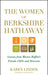 The Women of Berkshire Hathaway: Lessons from Warren Buffett's Female CEOs and Directors by Karen Linder