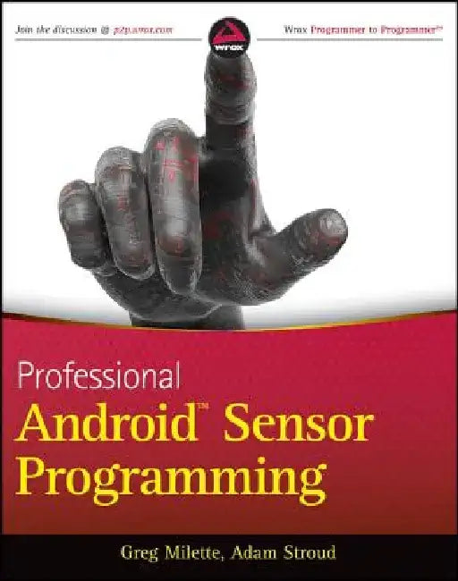 Professional Android Sensor Programming by Greg Milette