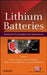 Lithium Batteries: Advanced Technologies and Applications by Bruno Scrosati