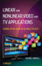 Linear And Non-Linear Video And Tv Applications: Using IPV6 and IPV6 Multicast by Daniel Minoli