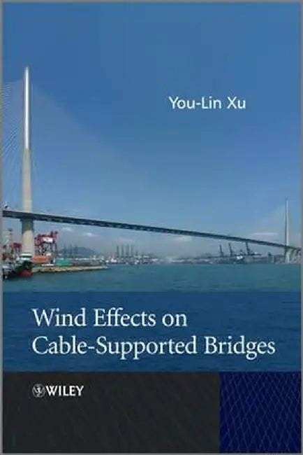 Wind Effects on Cable-Supported Bridges by You-Lin Xu