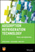 Adsorption Refrigeration Technology: Theory and Application by Ruzhu Wang