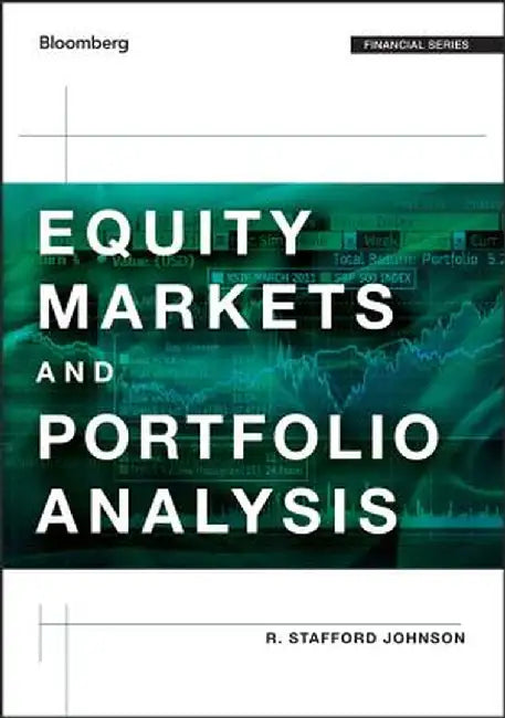 Equity Markets and Portfolio Analysis by R. Stafford Johnson