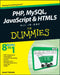Php, Mysql, Javascript & Html5 All-In-One For Dummies  by Steve Suehring