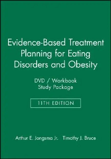 Evidence-Based Treatment Planning for Eating Disorders and Obesity DVD / Workbook Study Package by David J. Berghuis, Timothy J. Bruce