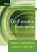 Confirmative Evaluation: Practical Strategies for Valuing Continuous Improvement by Joan C. Dessinger