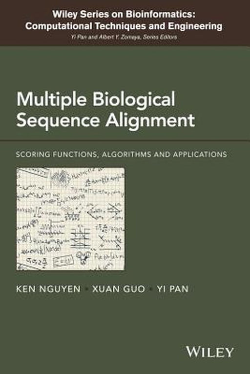 Multiple Biological Sequence Alignment: Scoring Functions, Algorithms and Evaluation by Ken Nguyen, Xuan Guo, Yi Pan