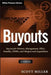 Buyouts, + Website: Success for Owners, Management, Pegs, Esops and Mergers and Acquisitions by Scott D. Miller