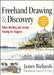 FreeHand Drawing and Discovery: Urban Sketching and Concept Drawing for Designers by James Richards