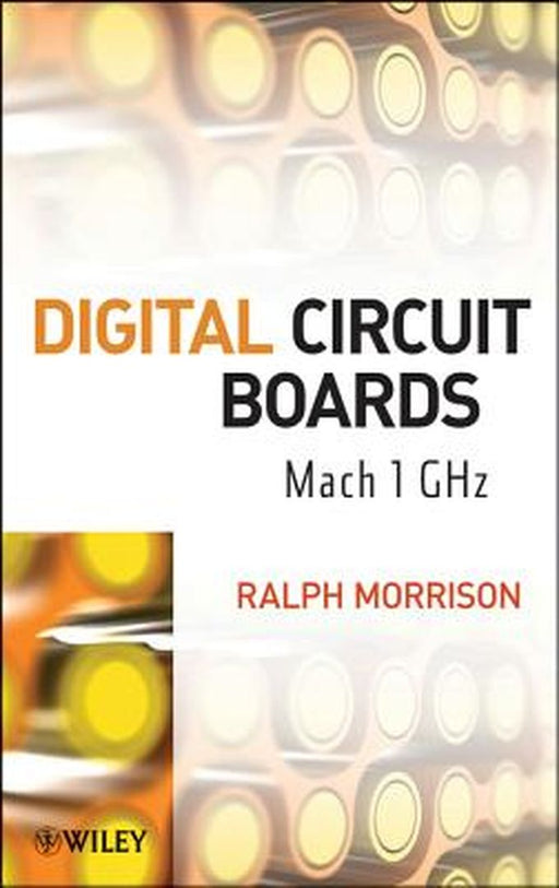 Digital Circuit Boards: Mach 1 GHz by Ralph Morrison